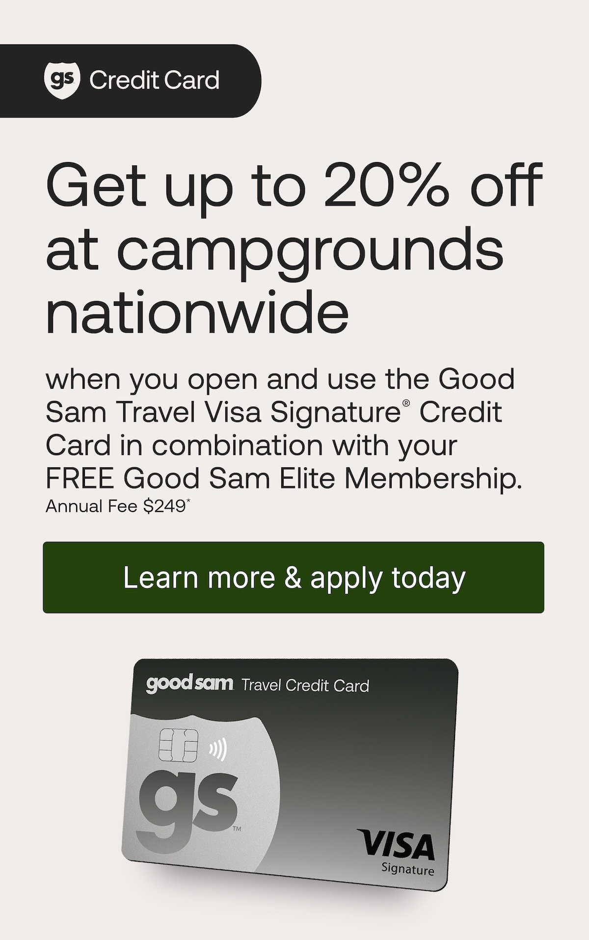 Good Sam Credit Card: Get up to 20% off at campgrounds nationwide. Learn More & Apply