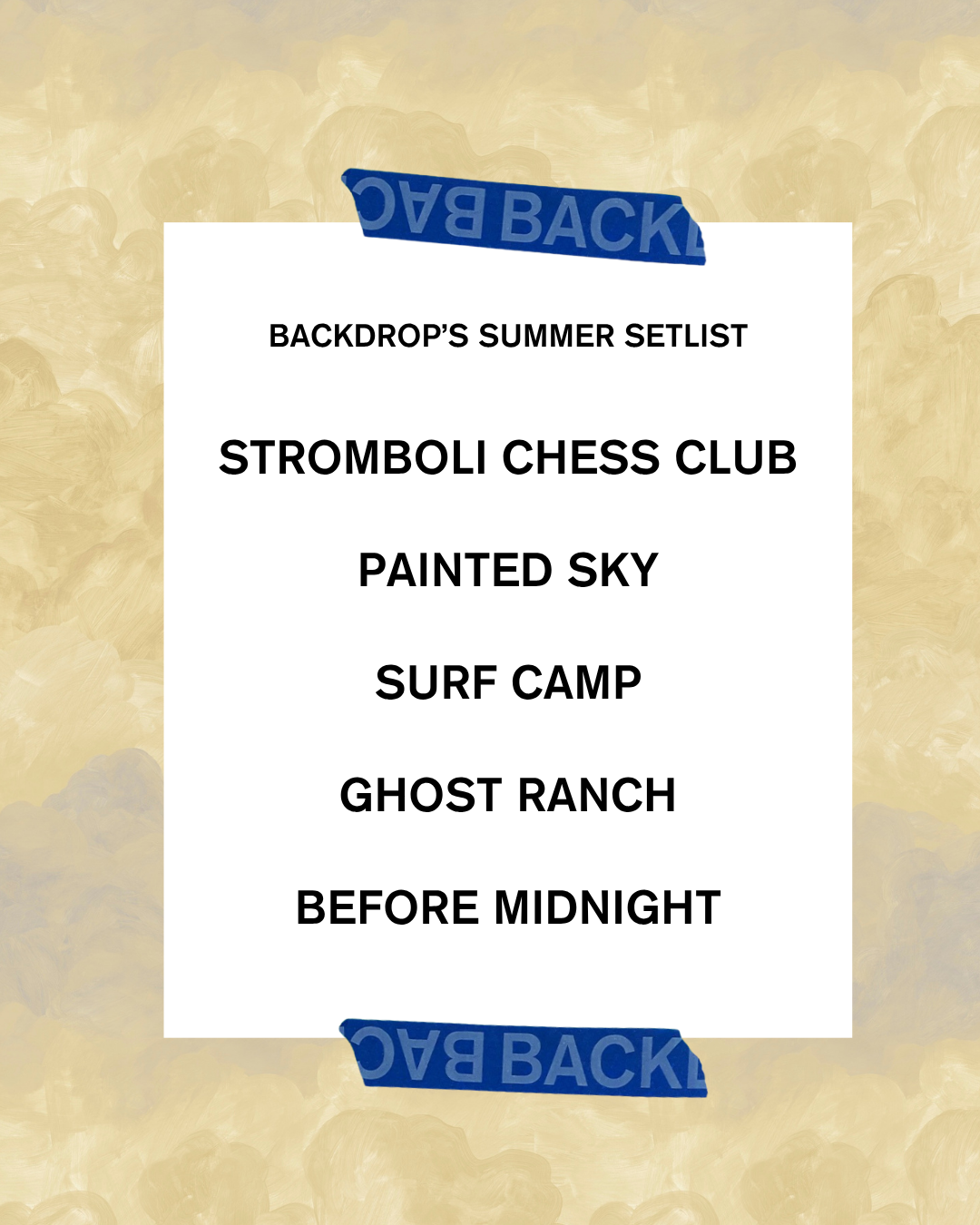 SUMMER SETLIST : FIND YOUR BACKDROP