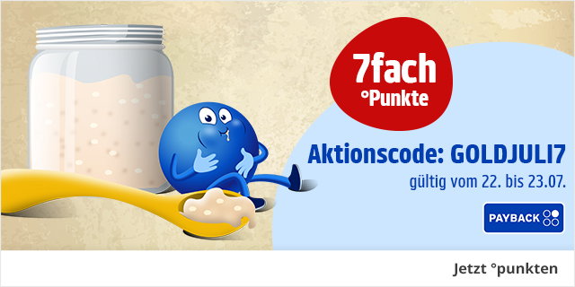 7fach °Punkte - Aktionscode: GOLDJULI7 - gültig vom 22. bis 23.07. - Jetzt entdecken!