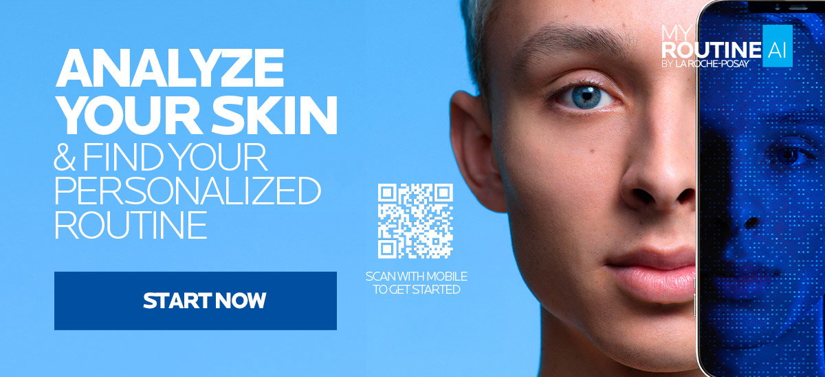 Analyze your skin and find your personalized routine.