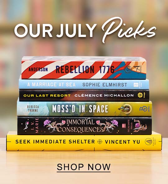 OUR JULY Picks - SHOP NOW