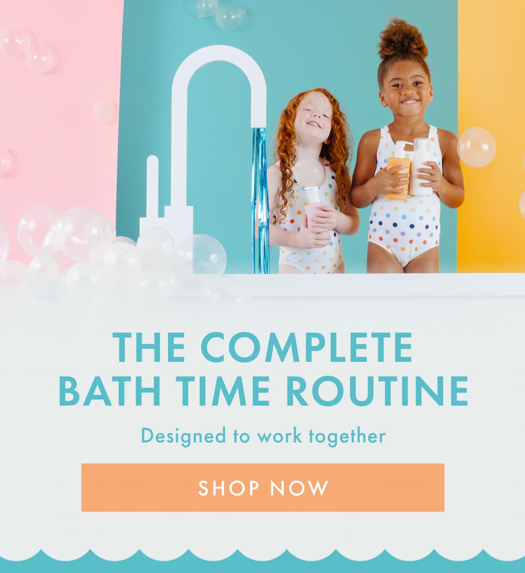 THE COMPLETE BATH TIME ROUTINE | SHOP NOW