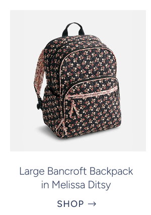 Large Bancroft Backpack in Melissa Ditsy