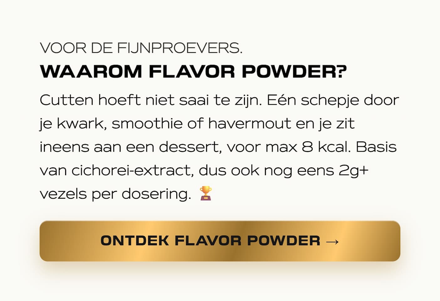 Waarom flavor powder?