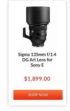 Sigma 135mm f/1.4 DG Art Lens for Sony E