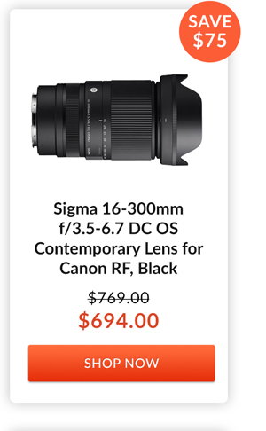 Sigma 16-300mm f/3.5-6.7 DC OS Contemporary Lens for Canon RF