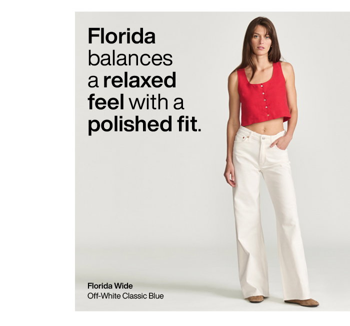 Florida balances a relaxed feel with a polished fit.