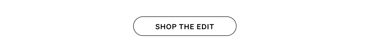 Shop The Edit