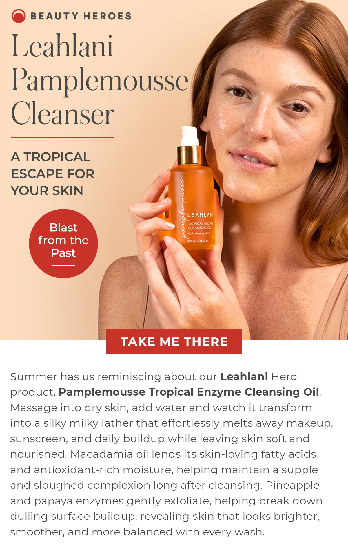 Blast From the Past | Summer has us reminiscing about our Leahlani Hero product, Pamplemousse Tropical Enzyme Cleansing Oil. 