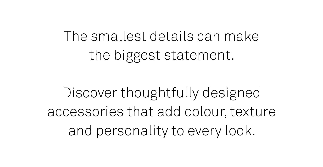 The smallest details can make the biggest statement.