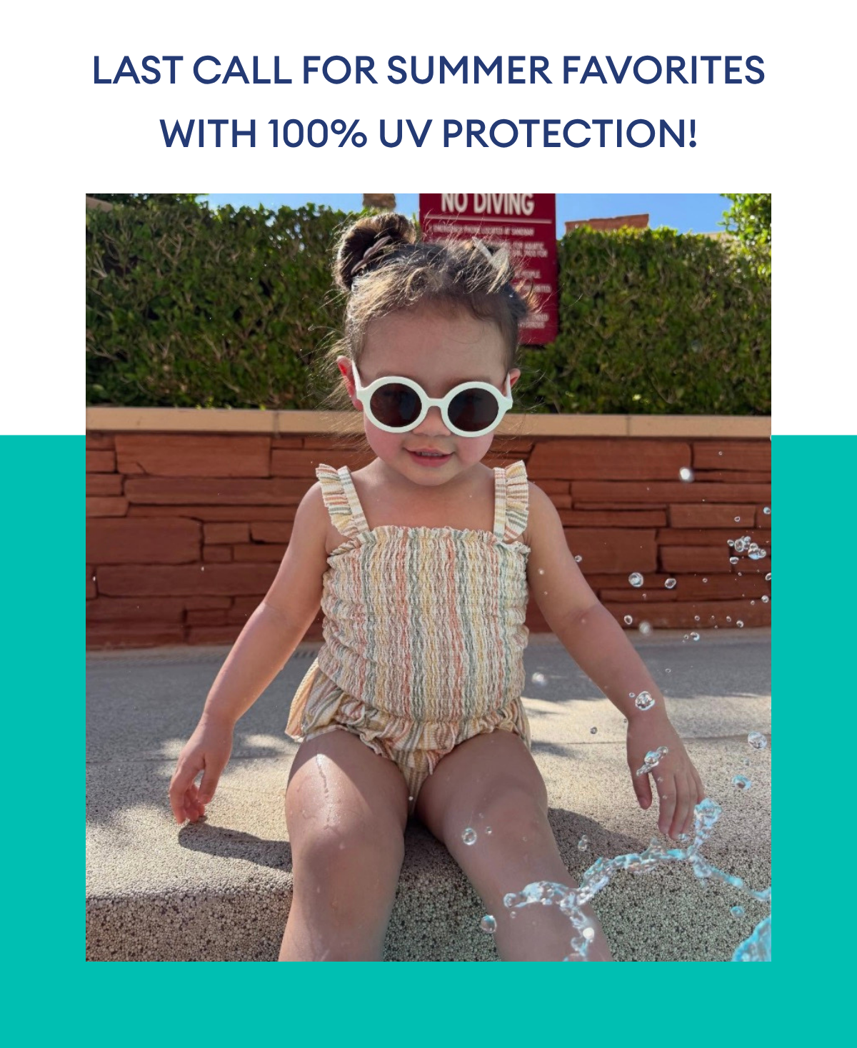 Last call for summer favorites with 100% UV protection