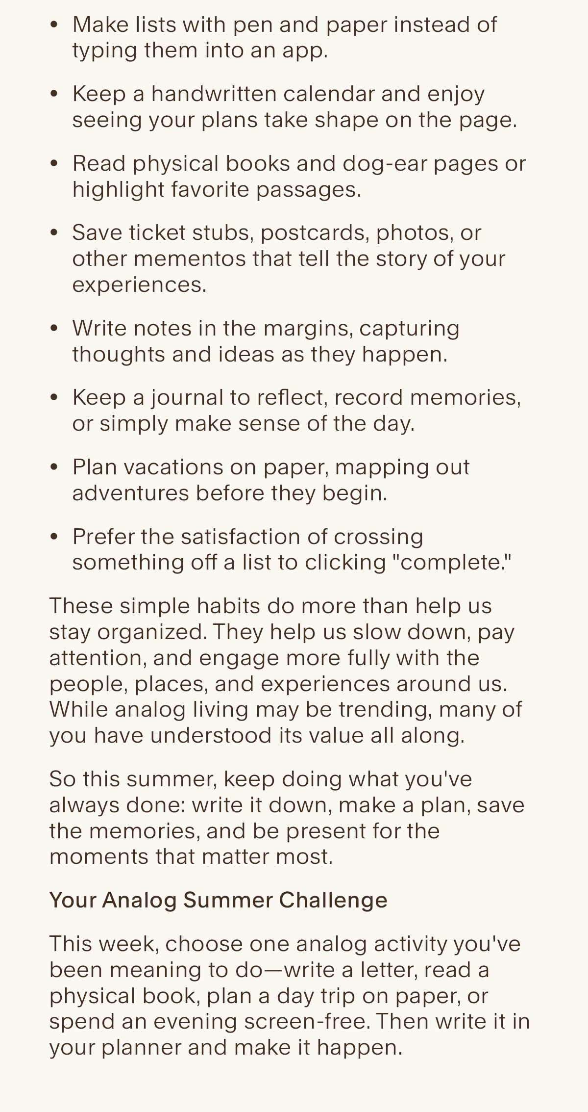 Make lists with pen and paper instead of typing them into an app.