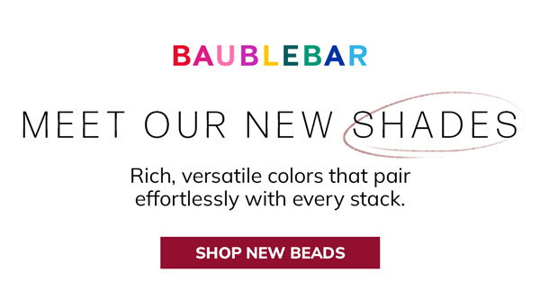 Meet Our New Shades