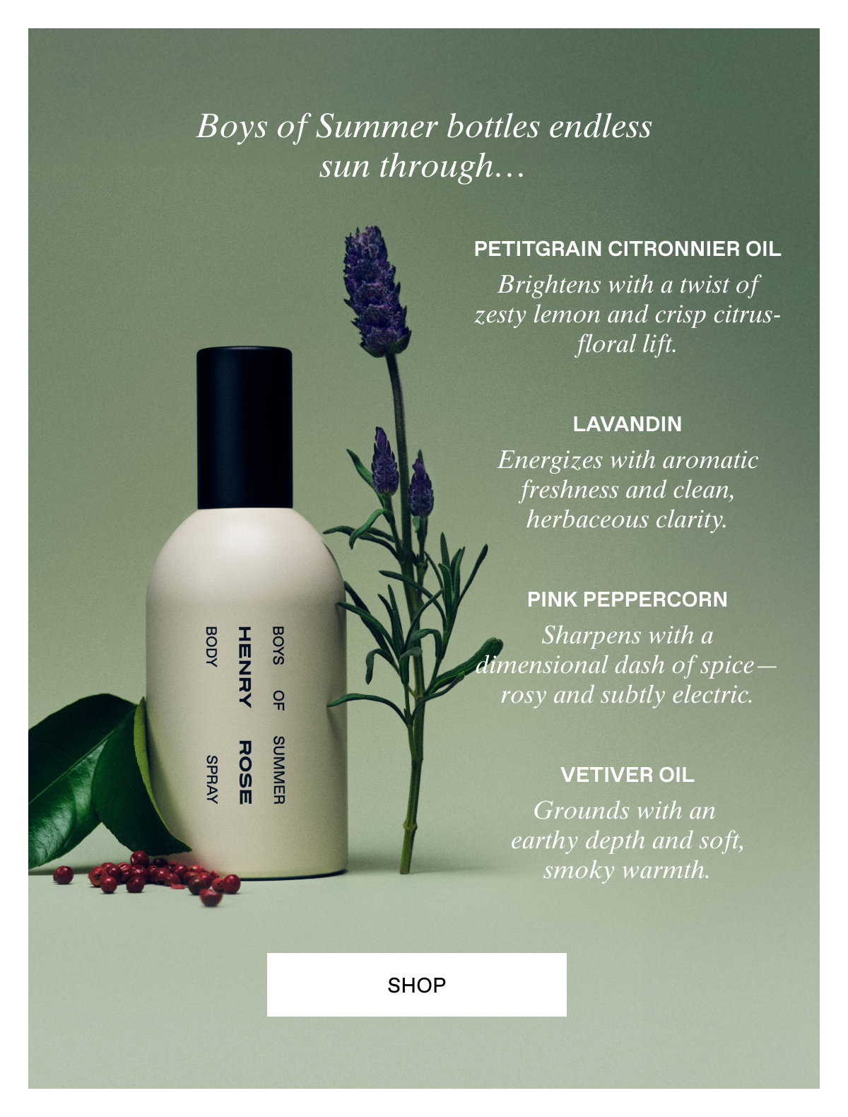Complimentary Boys of Summer Body Spray with any $75+ purchase.