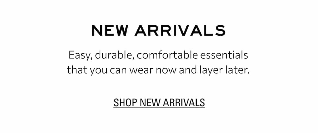 SHOP NEW ARRIVALS