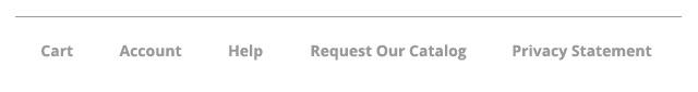 Cart - Account - Help - Request for Catalog - Privacy Statement