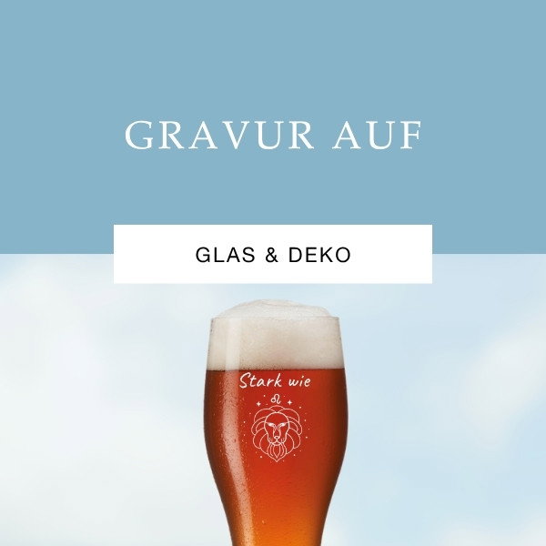 Gravur auf Glas & Deko