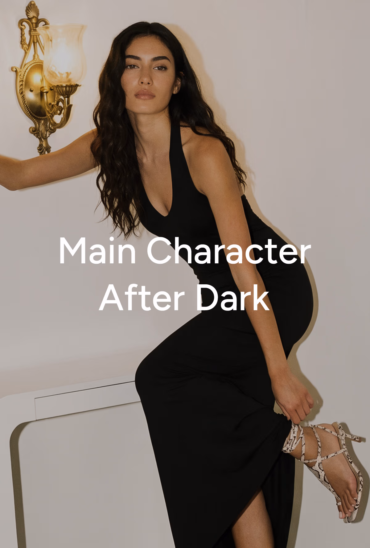 Main Character After Dark: For outfits made to be seen after dark.
