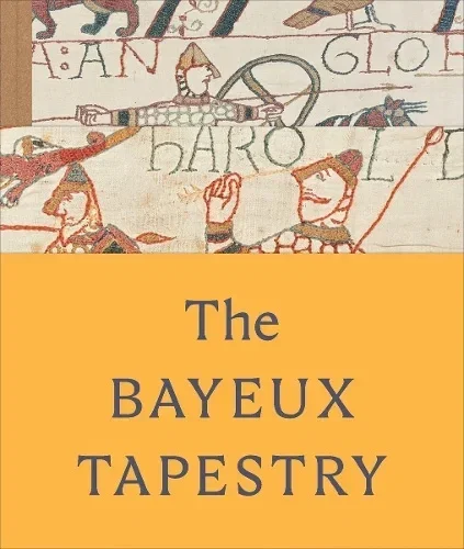The Bayeux Tapestry | British Museum