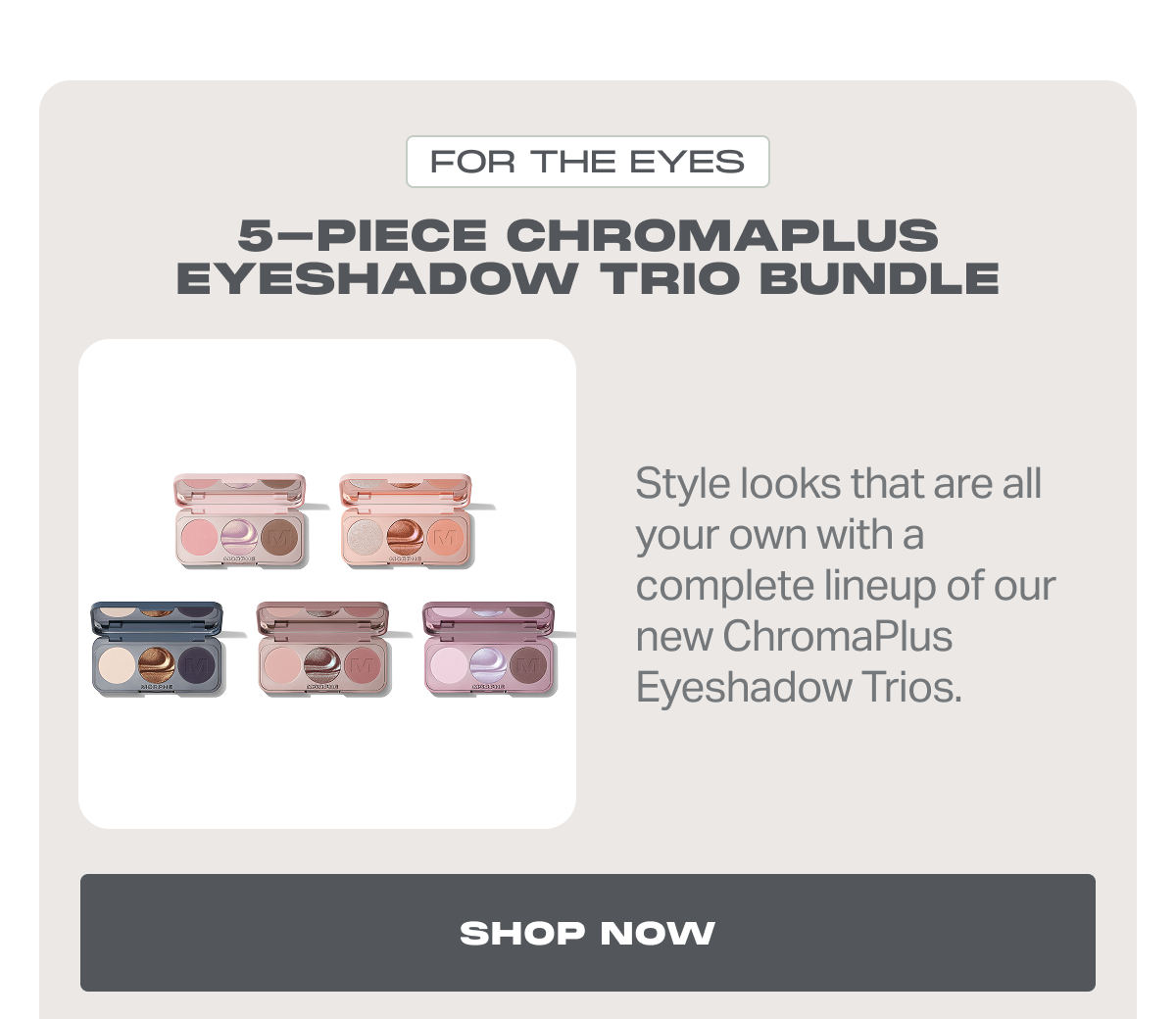 5-PIECE CHROMAPLUS EYESHADOW TRIO BUNDLE