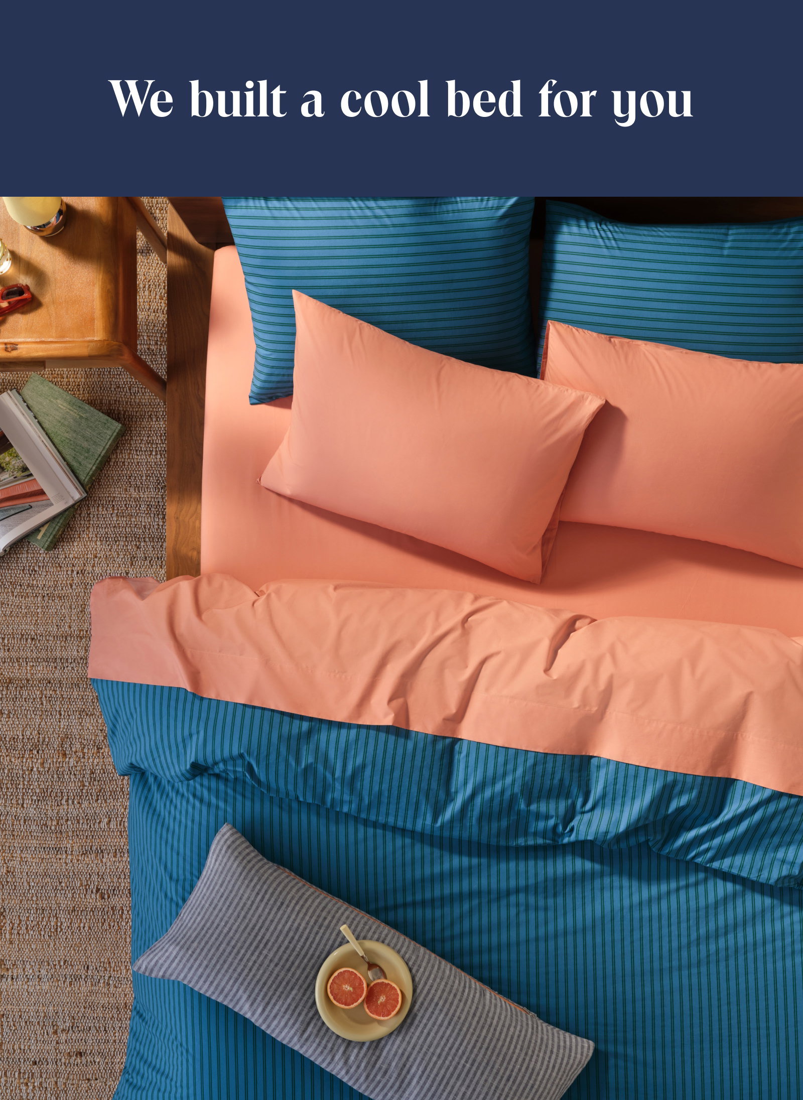 We built a cool bed for you