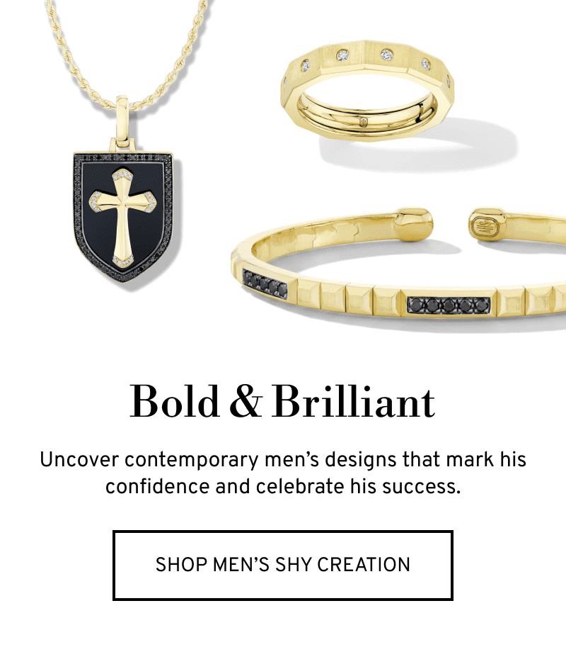 Various men’s gold jewelry. Bold & Brilliant. Modern designs for him. Click to Shop Men’s Shy Creation