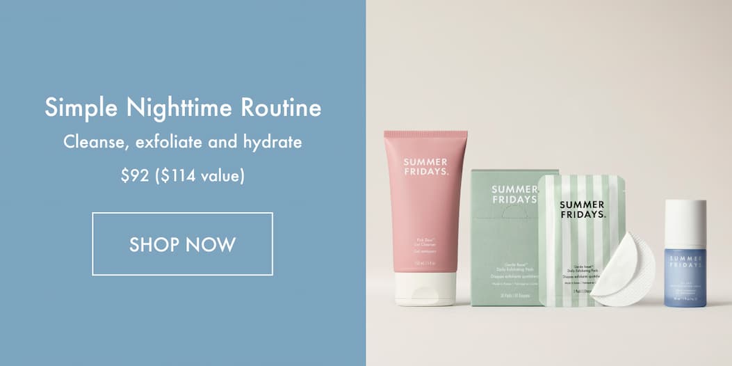 Simple Nighttime Routine | Shop Now