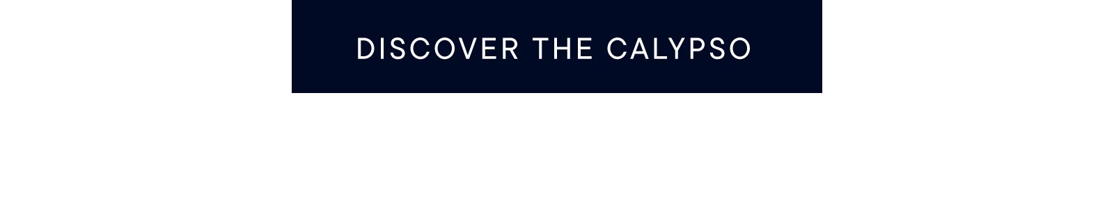 Discover the Calypso