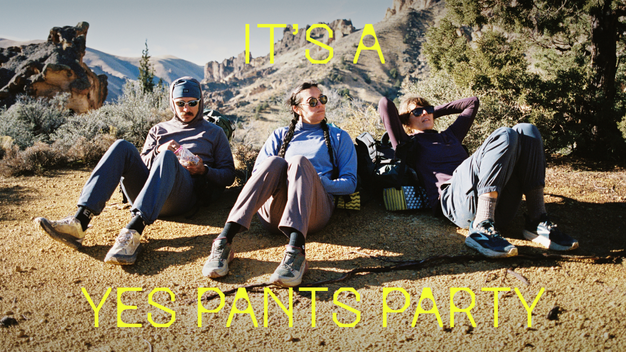 IT'S A YES PANTS PARTY