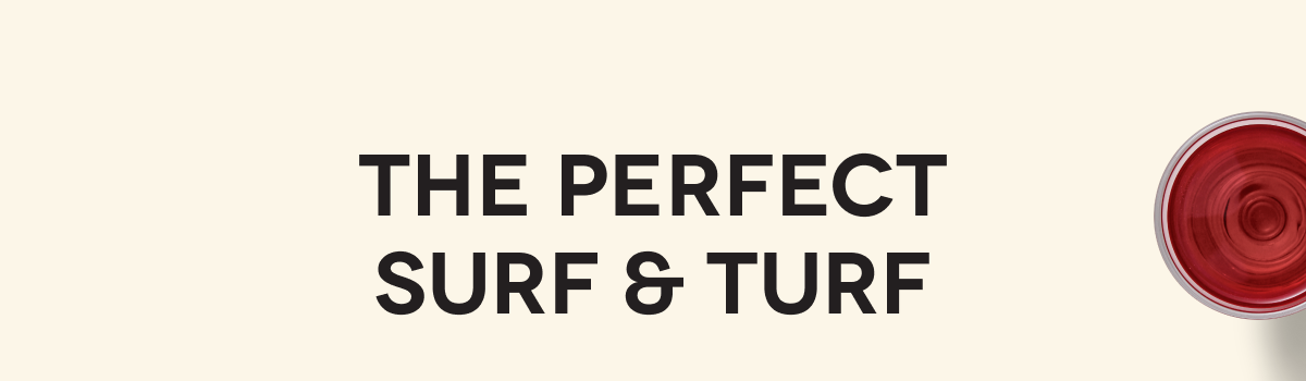 THE PERFECT SURF & TURF