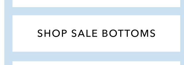 SHOP SALE BOTTOMS