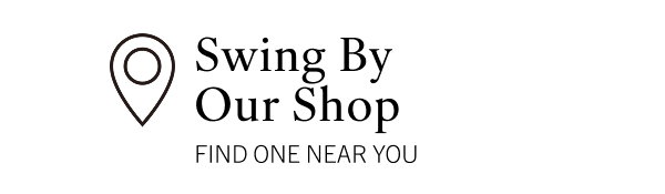 Swing By Our Shop: Find One Near You