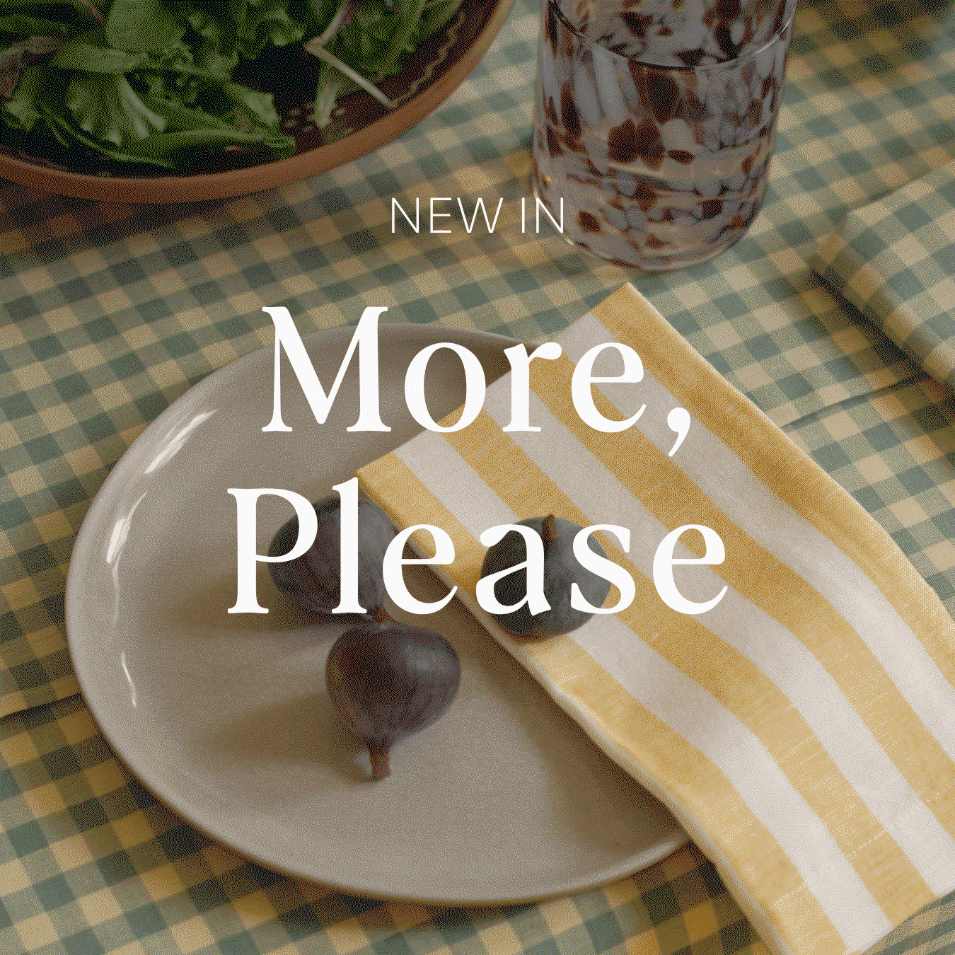 MORE, PLEASE