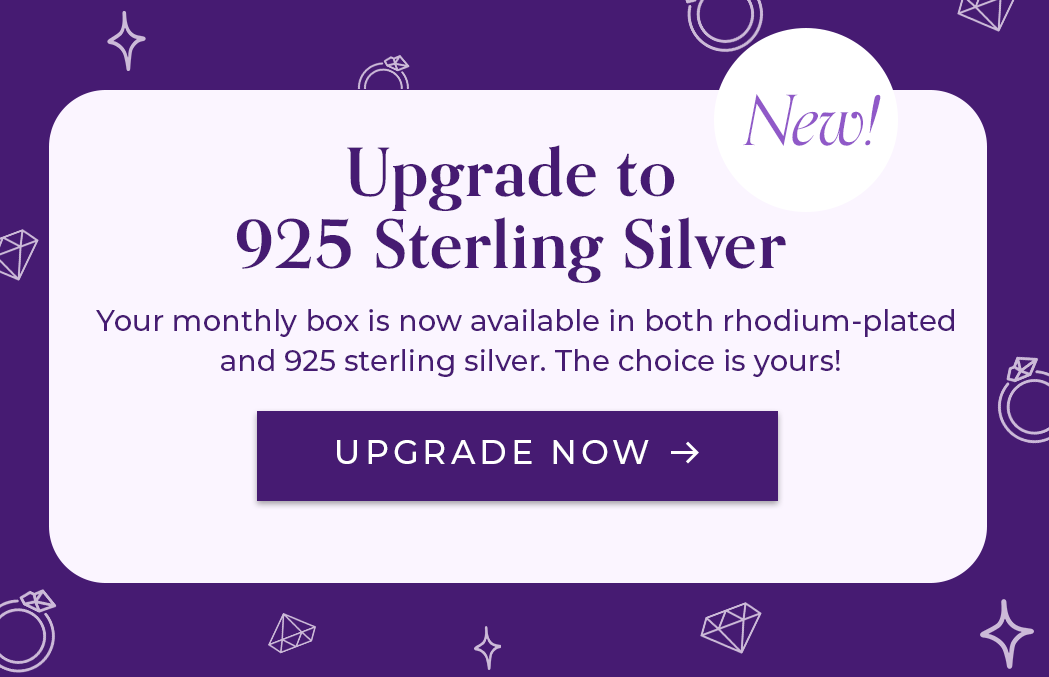 NEW! Upgrade to 925 sterling silver | UPGRADE NOW