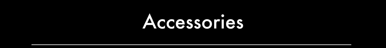 Accessories