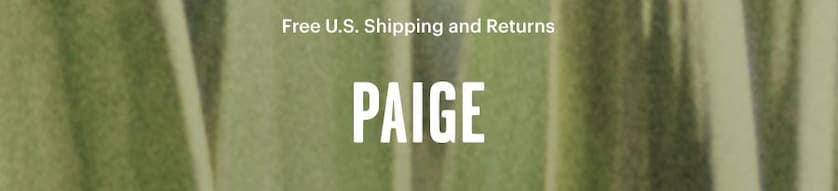 PAIGE // Premium Denim Jeans, Clothing, Shoes and Accessories for Women and Men. Free U.S. Shipping and Returns.