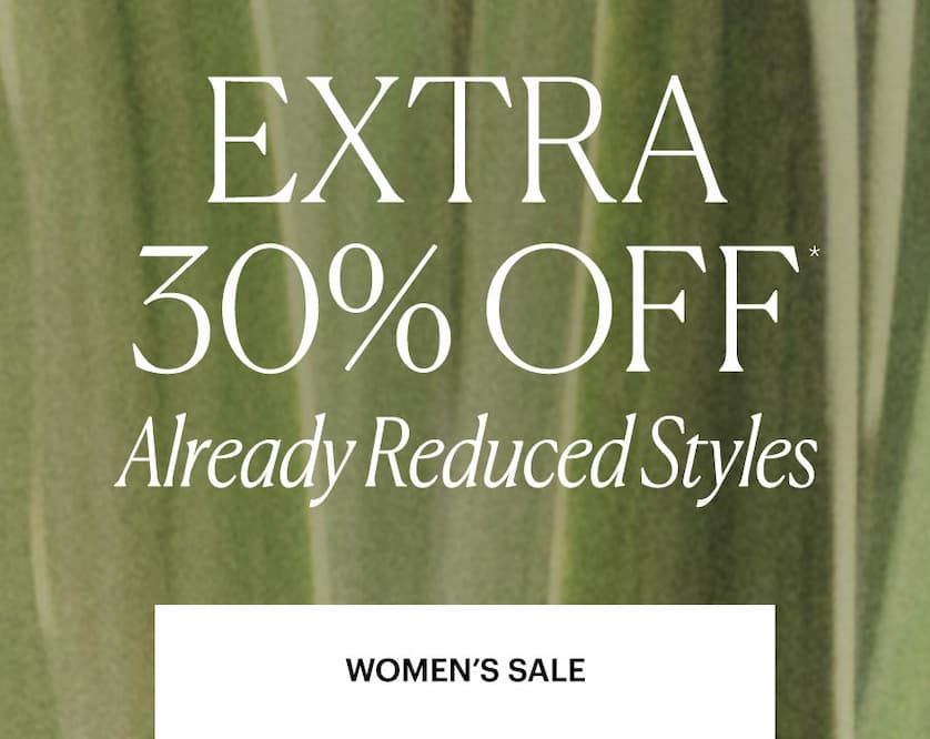 Extra 30% Off Already Reduced Styles - Shop Women's Sale