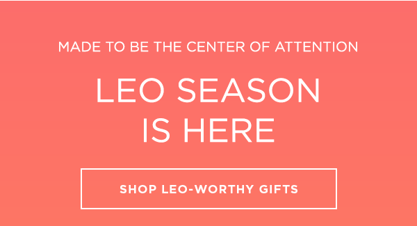 LEO SEASON IS HERE