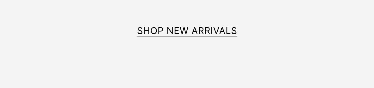 Shop New Arrivals