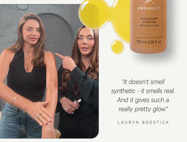 "It doesn't smell synthetic - it smells real. And it gives such a really pretty glow" - Lauryn Bosstick 