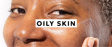 Oily Skin
