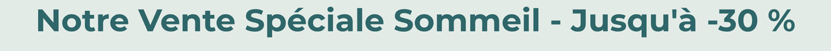 Vårt sortiment för sömnen
