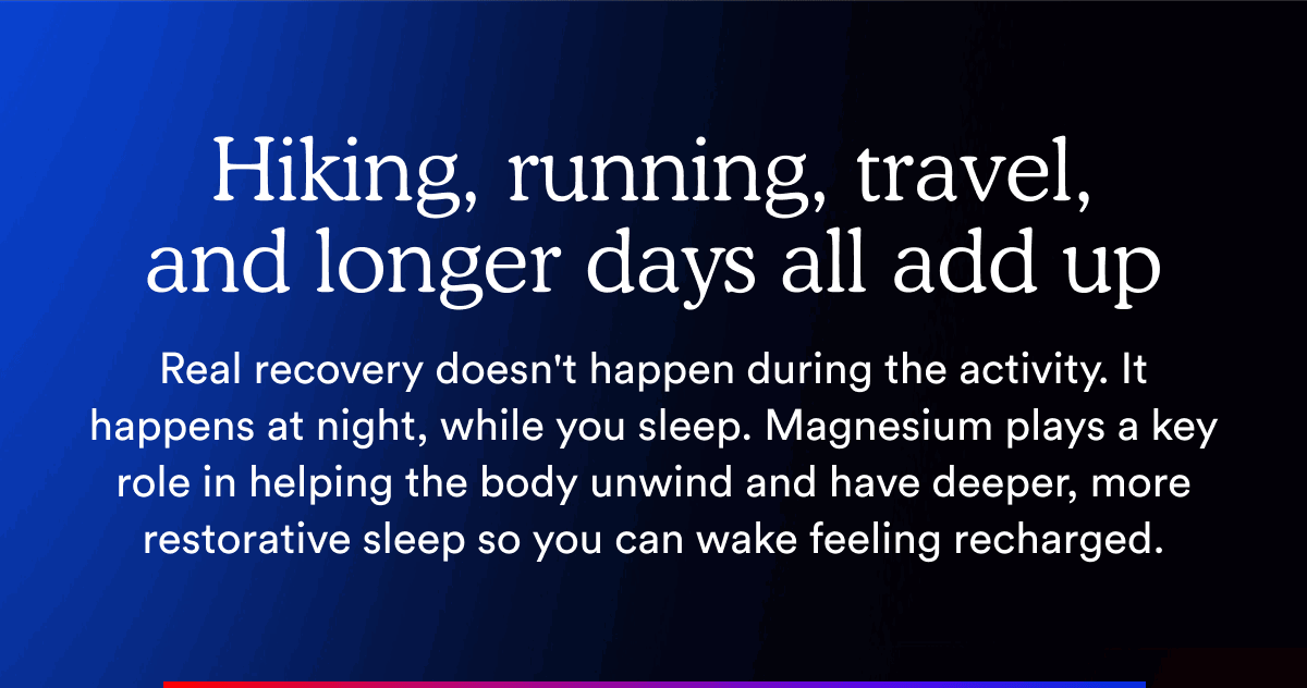 Hiking, running, travel, and longer days all add up