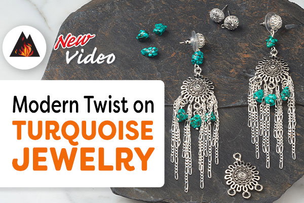 New Video - Modern Twist on Turquoise Jewelry