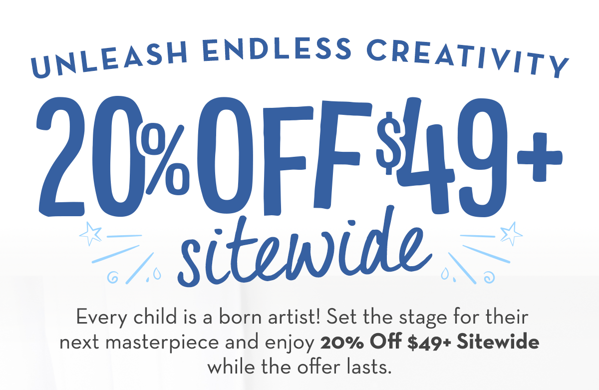 Unleash Endless Creativity 20% Off $49+ Sitewide with code SUMMER20