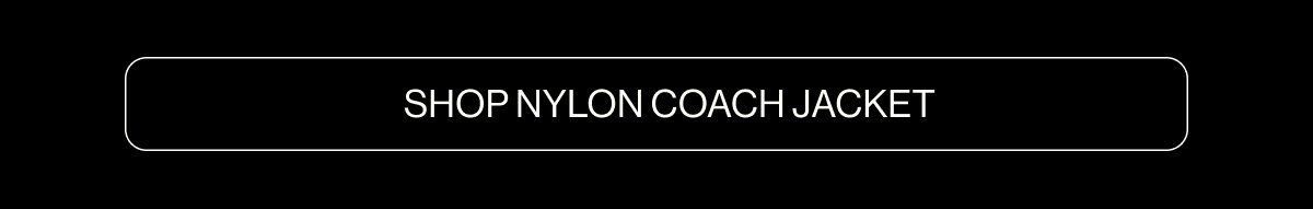 Shop Now: Nylon Coach Jacket