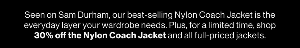 Best Selling Jacket: 30% Off the Nylon Coach Jacket