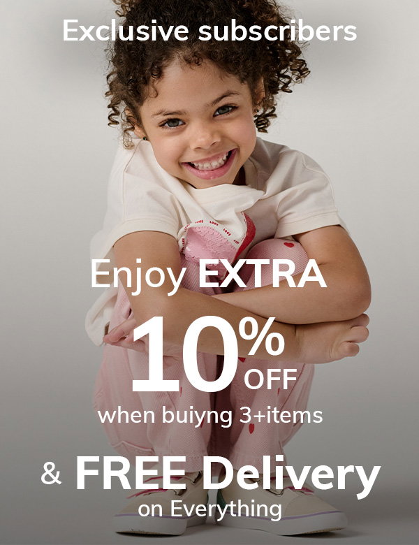 Enjoy EXTRA 10% off when buiyng 3+items &  FREE Delivery on Everything