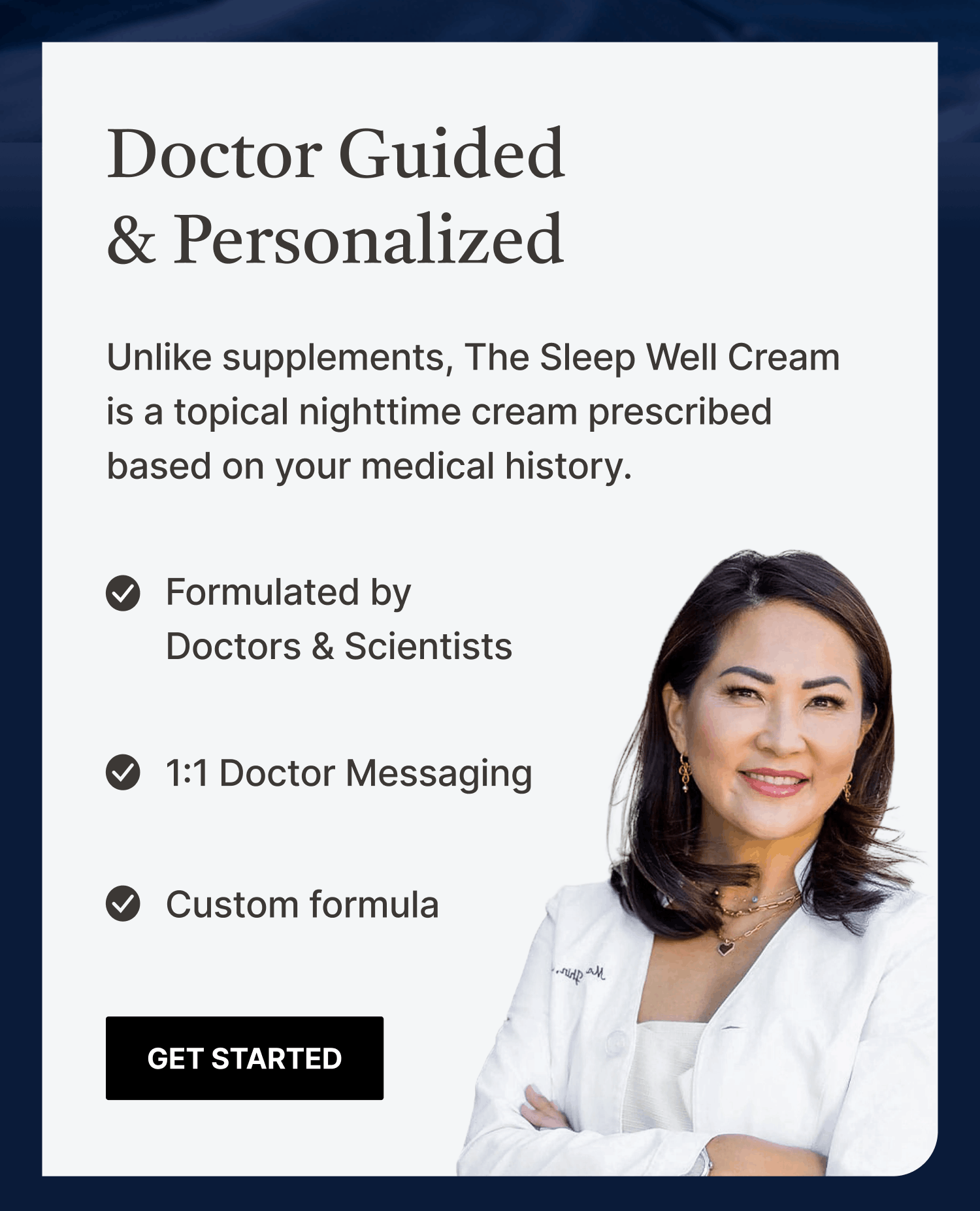 The Sleep Well Cream is Doctor Guided & Personalized