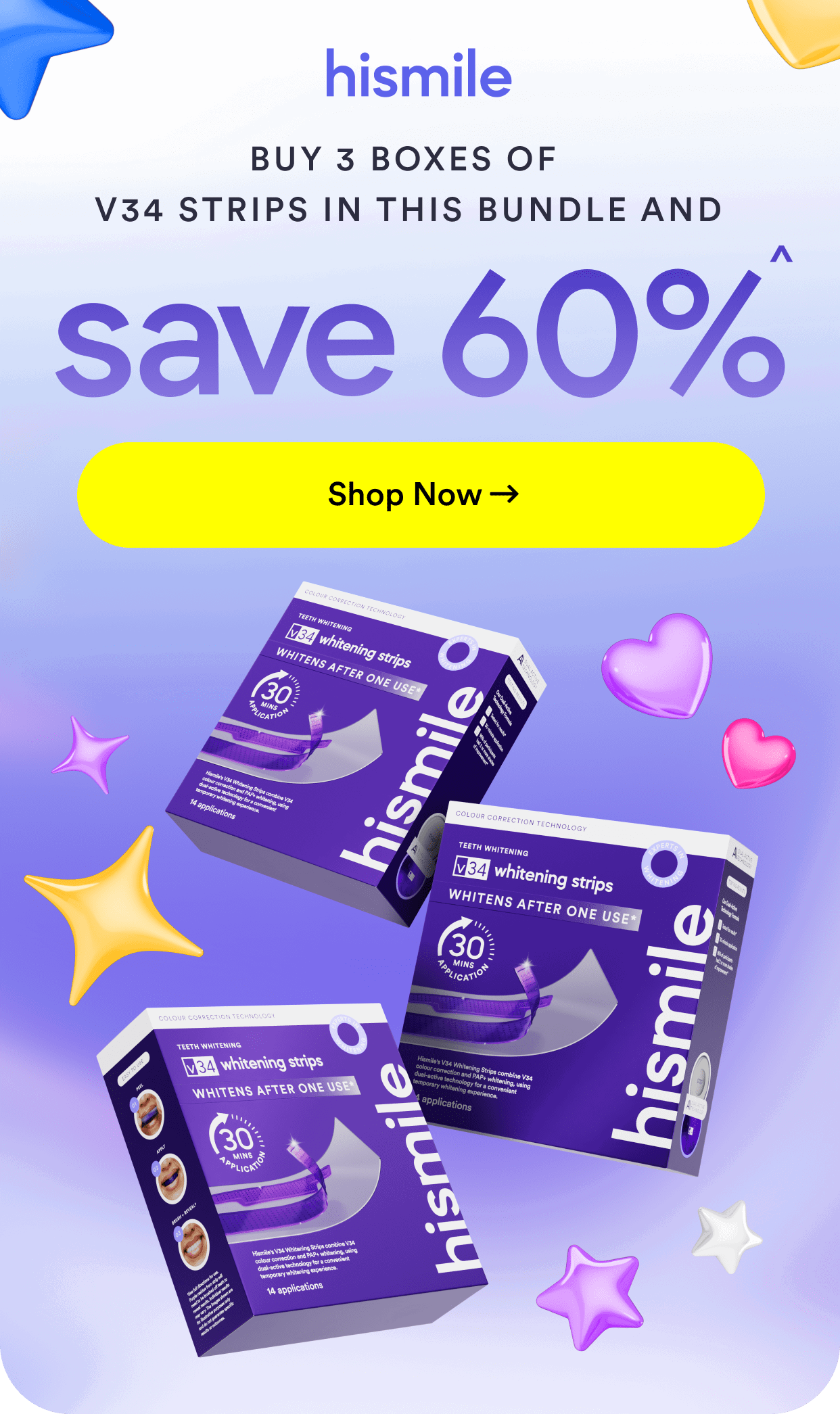 buy 3 boxes of v34 strips in this bundle and save 60%^. Shop Now.